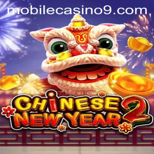 Experience the Festivity of CHINESENEWYEAR2 in the Mobile Casino World
