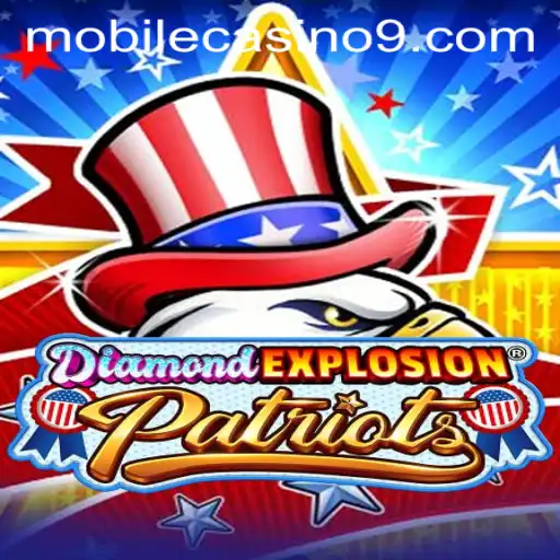 DiamondExplosionPatriots: A Revolutionary Mobile Casino Game