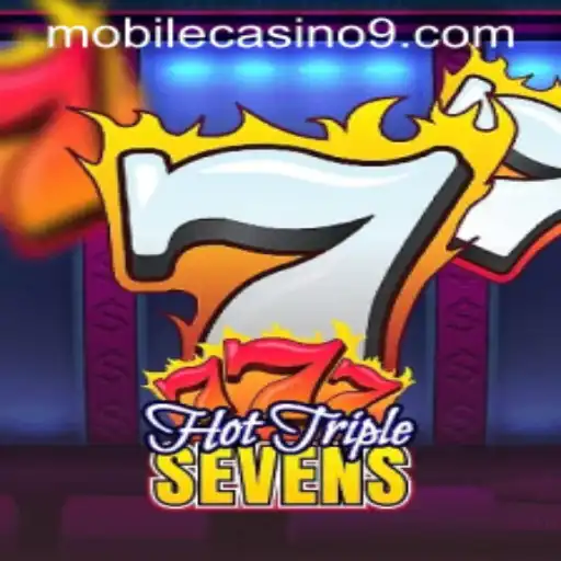 Exciting Features of HotTripleSevens in Mobile Casino Gaming