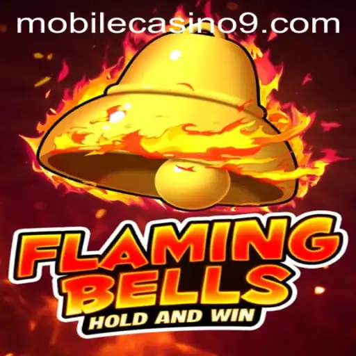 Discover the Exciting World of Flaming Bells: A Mobile Casino Adventure