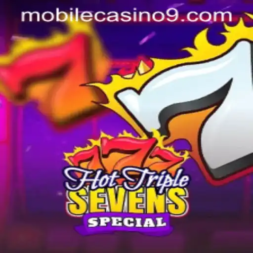Discover The Excitement of HotTripleSevensSpecial in Mobile Casinos