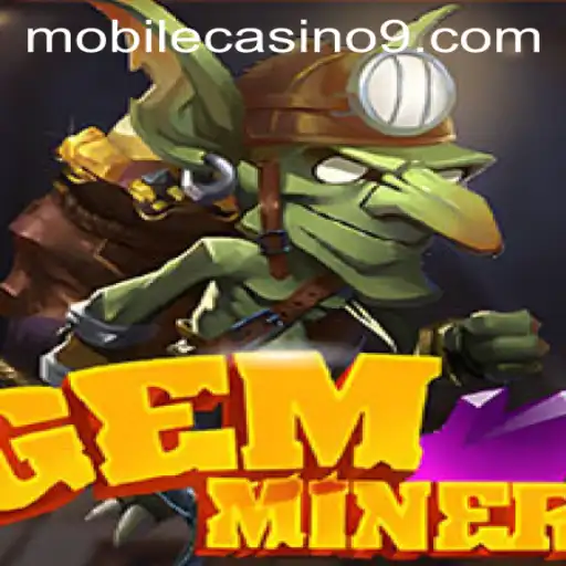Exploring GemMiner: A Thrilling New Mobile Casino Adventure