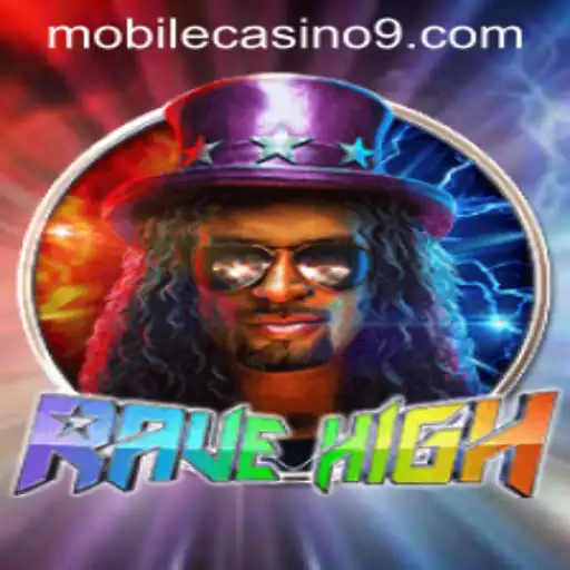 RaveHigh: A Thrilling Mobile Casino Experience