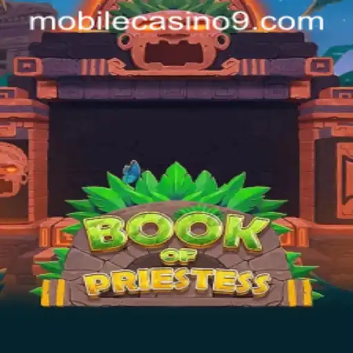 Exploring the Enchanting World of Book of Priestess in Mobile Casinos