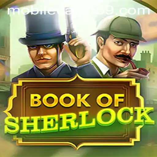 Unveiling the Excitement of BookOfSherlock in the Mobile Casino Arena