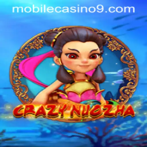Exploring the Adventure of CrazyNuoZha: A Top Mobile Casino Game
