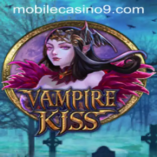 VampireKiss: A Thrilling Adventure in Mobile Casino Gaming