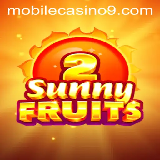 Experience the Thrills of SunnyFruits2 in the World of Mobile Casino