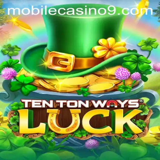 Discover the Thrills of TenTonWaysLuck: A Mobile Casino Game Like No Other
