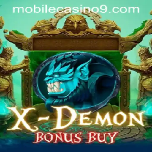 Exploring the Thrills of XDemonBonusBuy in Mobile Casinos